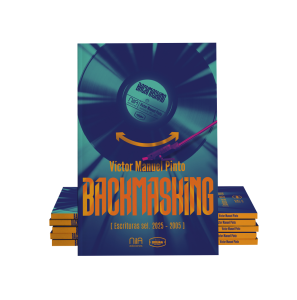 Backmasking [Escrituras seleccionadas 2025 – 2005]